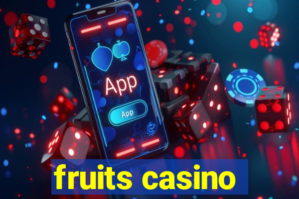 fruits casino