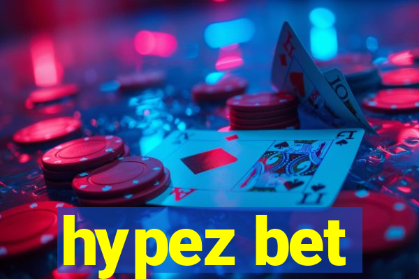 hypez bet