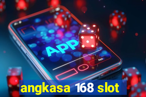 angkasa 168 slot