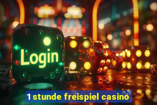 1 stunde freispiel casino