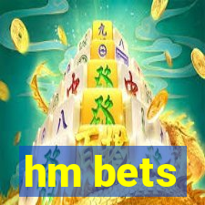 hm bets