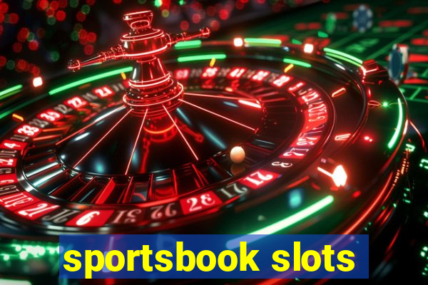 sportsbook slots