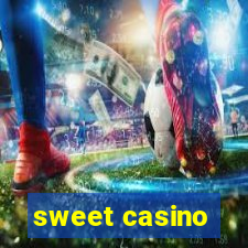 sweet casino