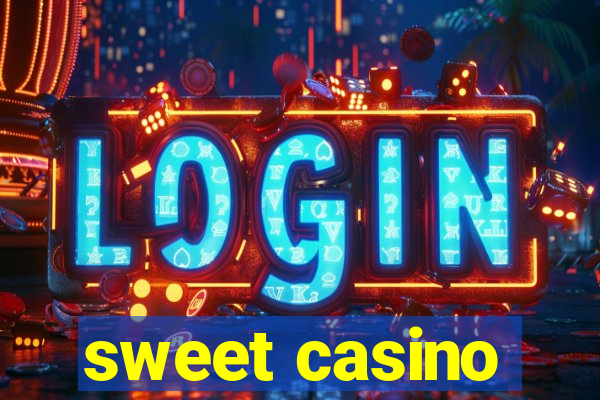 sweet casino