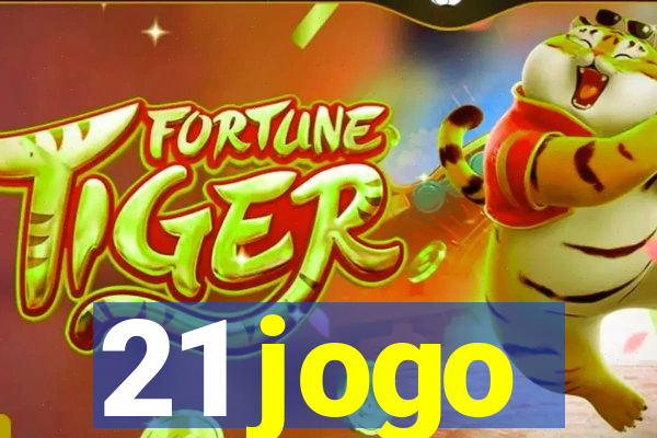 21 jogo