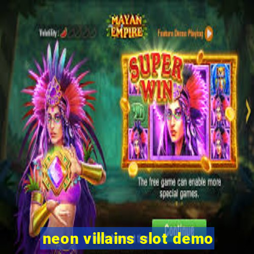 neon villains slot demo