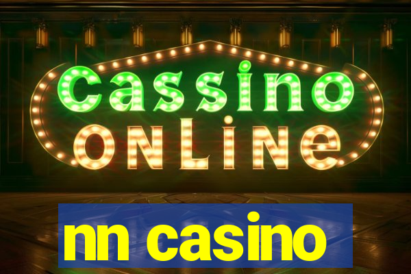 nn casino