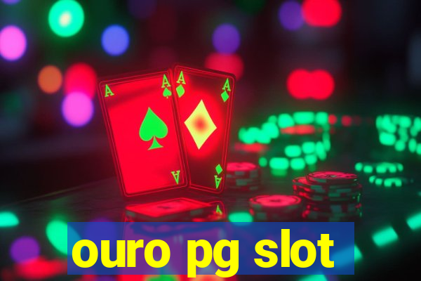 ouro pg slot