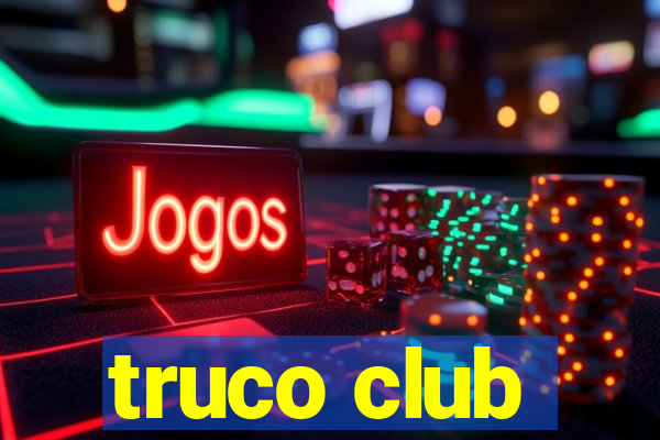 truco club