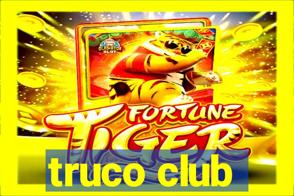 truco club