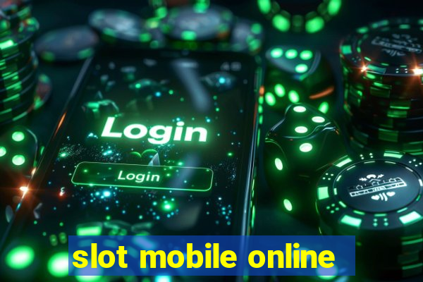 slot mobile online