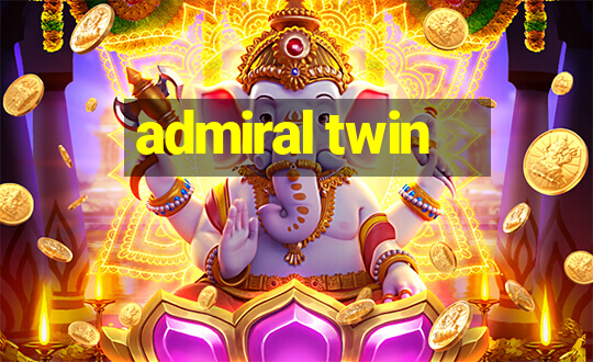 admiral twin