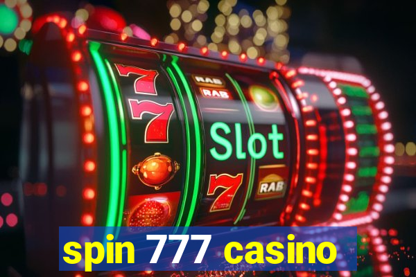 spin 777 casino