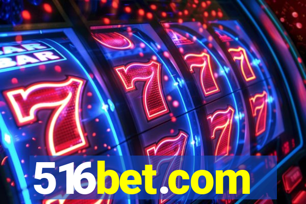 516bet.com