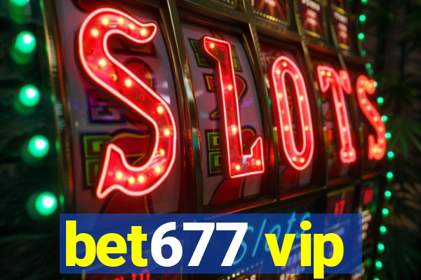 bet677 vip