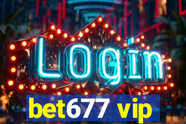 bet677 vip