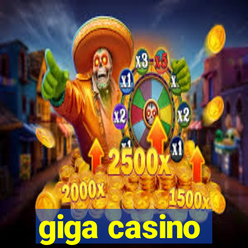 giga casino