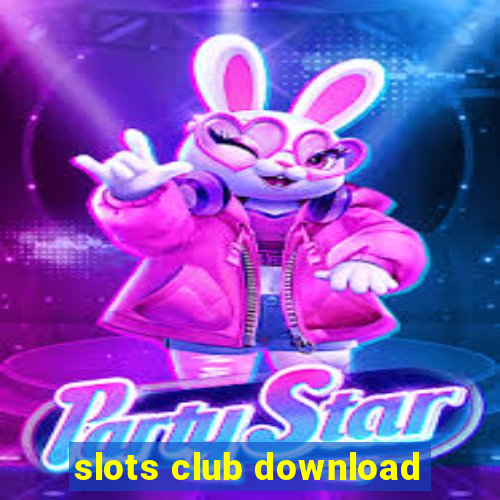 slots club download