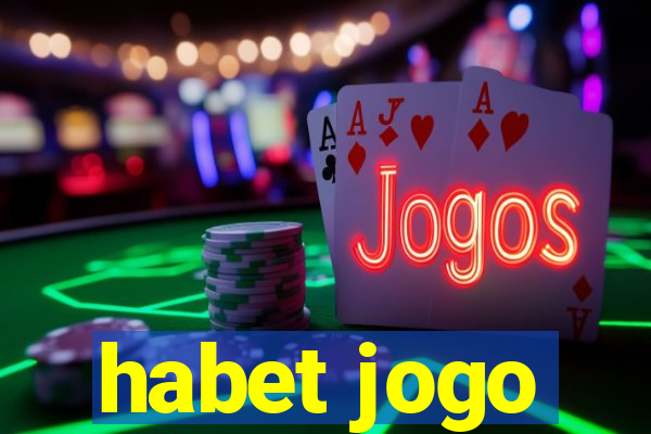 habet jogo