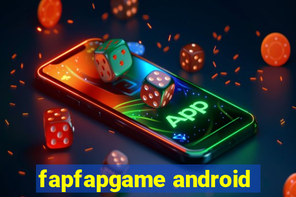 fapfapgame android