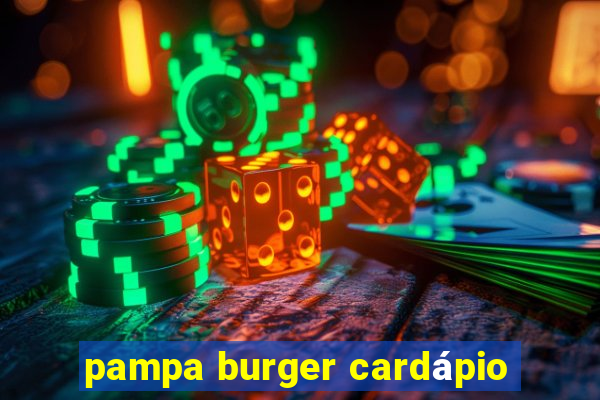 pampa burger cardápio