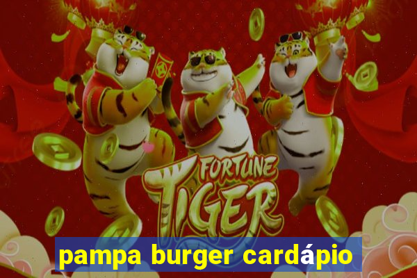 pampa burger cardápio