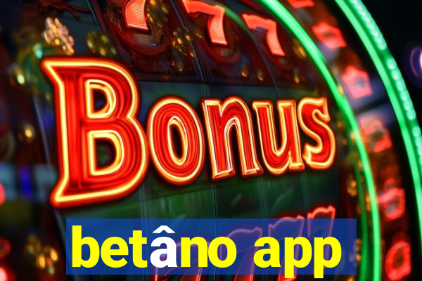 betâno app