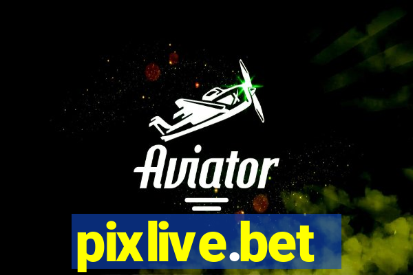 pixlive.bet