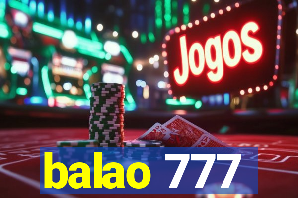 balao 777