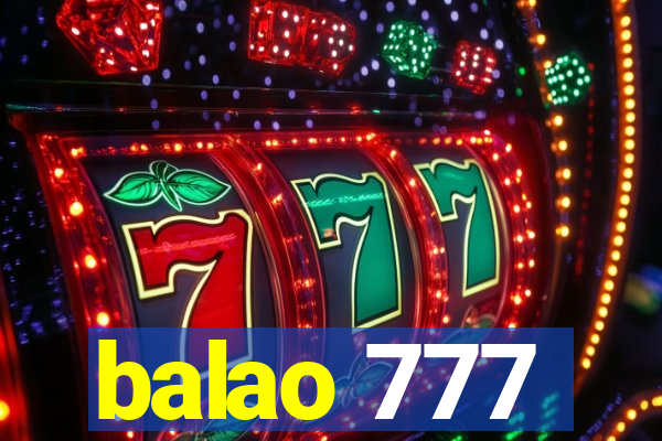 balao 777