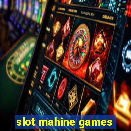 slot mahine games