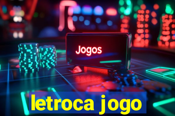 letroca jogo