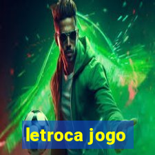 letroca jogo