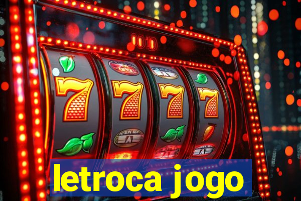 letroca jogo