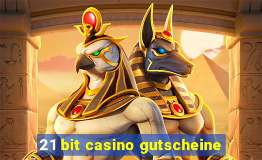 21 bit casino gutscheine