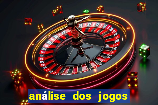 análise dos jogos de hoje