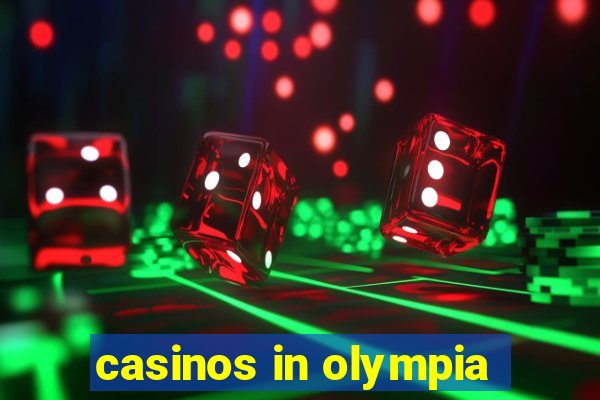 casinos in olympia