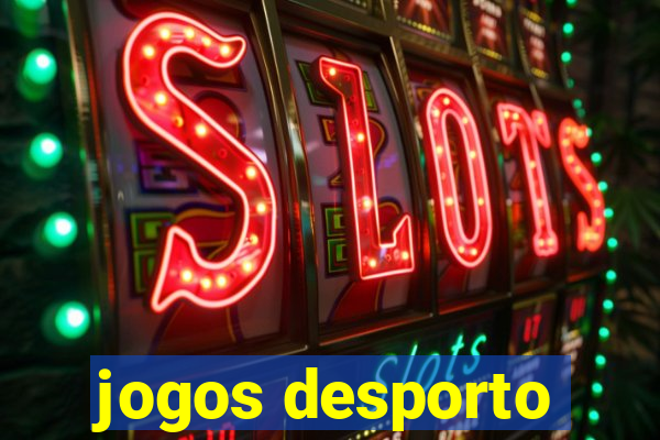 jogos desporto