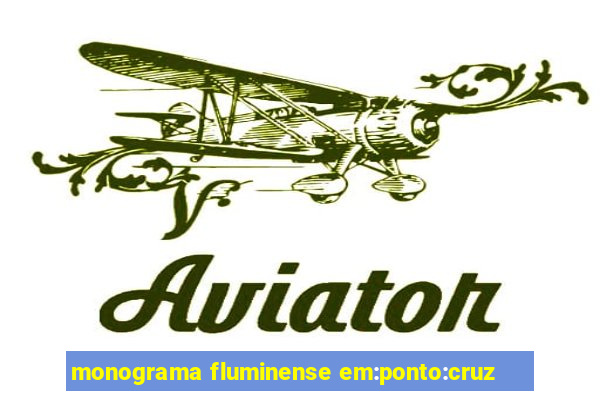 monograma fluminense em:ponto:cruz