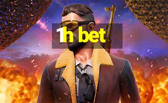 1h bet