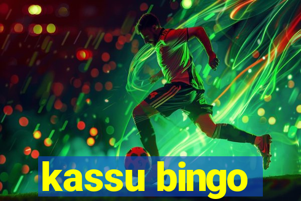 kassu bingo