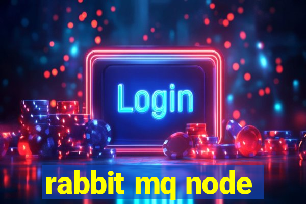 rabbit mq node