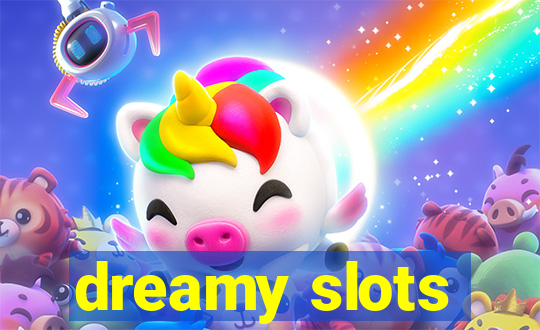 dreamy slots