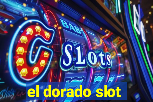 el dorado slot