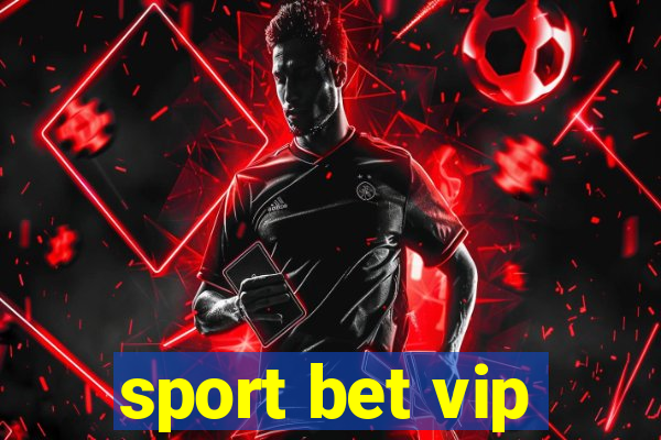 sport bet vip