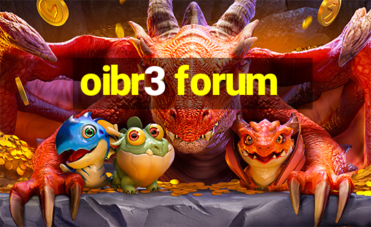 oibr3 forum