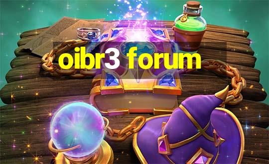 oibr3 forum