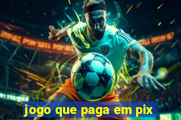 jogo que paga em pix