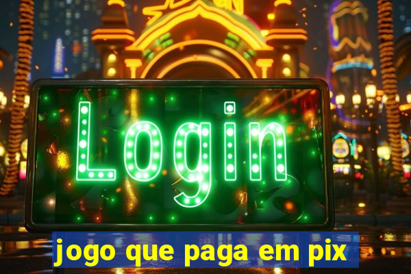 jogo que paga em pix