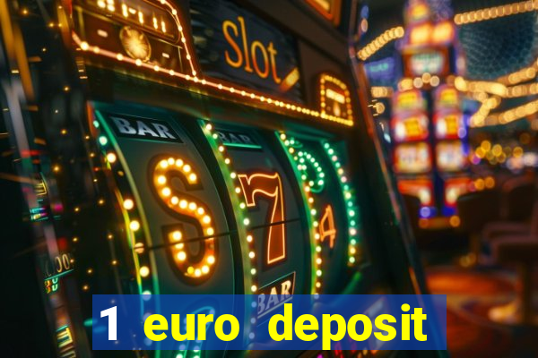 1 euro deposit bonus casino